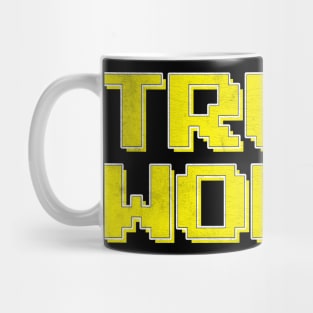 Trust Women / Typograpy Feminist Design Mug